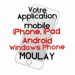 application mobile à MOULAY / MAYENNE