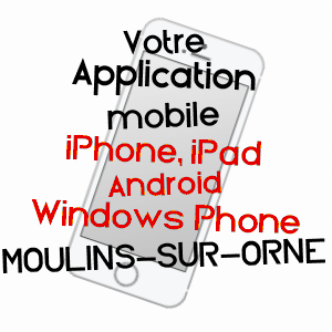 application mobile à MOULINS-SUR-ORNE / ORNE