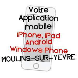 application mobile à MOULINS-SUR-YèVRE / CHER