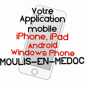 application mobile à MOULIS-EN-MéDOC / GIRONDE