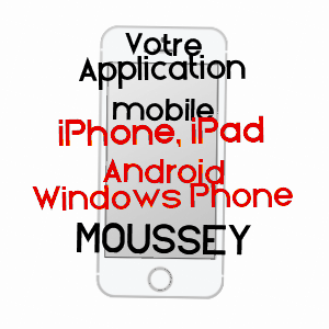 application mobile à MOUSSEY / VOSGES
