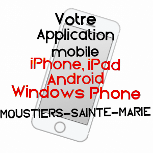 application mobile à MOUSTIERS-SAINTE-MARIE / ALPES-DE-HAUTE-PROVENCE