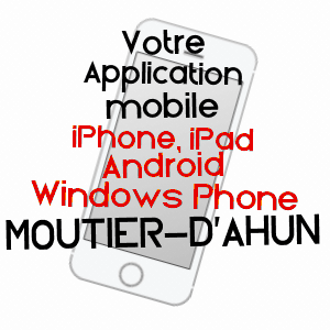 application mobile à MOUTIER-D'AHUN / CREUSE