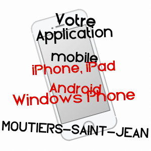 application mobile à MOUTIERS-SAINT-JEAN / CôTE-D'OR