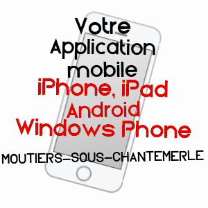 application mobile à MOUTIERS-SOUS-CHANTEMERLE / DEUX-SèVRES