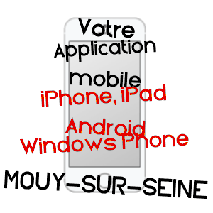 application mobile à MOUY-SUR-SEINE / SEINE-ET-MARNE