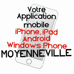 application mobile à MOYENNEVILLE / SOMME