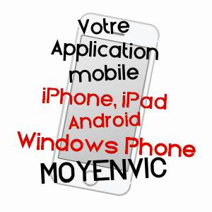 application mobile à MOYENVIC / MOSELLE