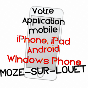 application mobile à MOZé-SUR-LOUET / MAINE-ET-LOIRE