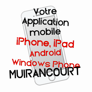 application mobile à MUIRANCOURT / OISE