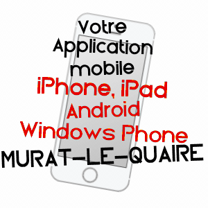 application mobile à MURAT-LE-QUAIRE / PUY-DE-DôME