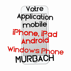 application mobile à MURBACH / HAUT-RHIN