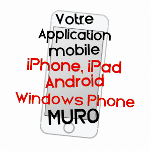 application mobile à MURO / HAUTE-CORSE