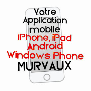 application mobile à MURVAUX / MEUSE
