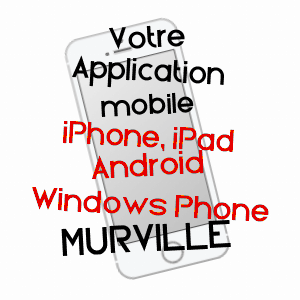 application mobile à MURVILLE / MEURTHE-ET-MOSELLE