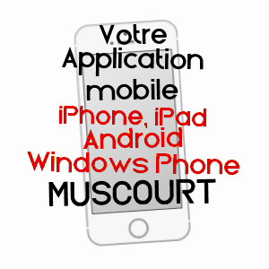 application mobile à MUSCOURT / AISNE
