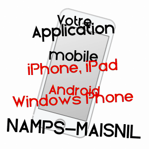 application mobile à NAMPS-MAISNIL / SOMME
