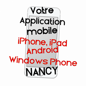 application mobile à NANCY / MEURTHE-ET-MOSELLE
