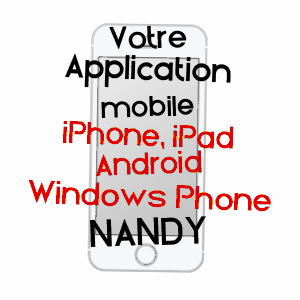 application mobile à NANDY / SEINE-ET-MARNE