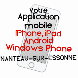 application mobile à NANTEAU-SUR-ESSONNE / SEINE-ET-MARNE