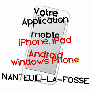 application mobile à NANTEUIL-LA-FOSSE / AISNE