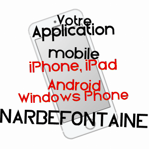 application mobile à NARBéFONTAINE / MOSELLE