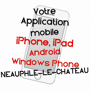application mobile à NEAUPHLE-LE-CHâTEAU / YVELINES