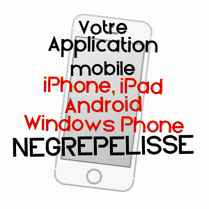 application mobile à NèGREPELISSE / TARN-ET-GARONNE