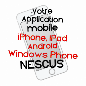 application mobile à NESCUS / ARIèGE