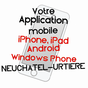 application mobile à NEUCHâTEL-URTIèRE / DOUBS