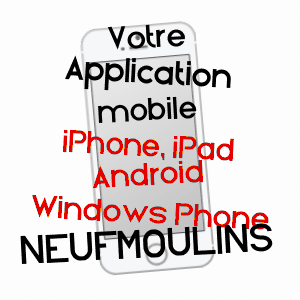 application mobile à NEUFMOULINS / MOSELLE