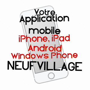 application mobile à NEUFVILLAGE / MOSELLE