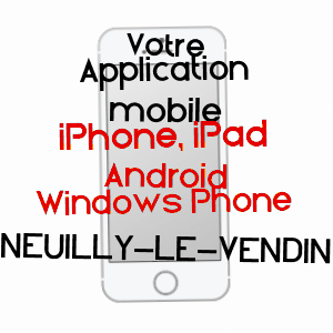 application mobile à NEUILLY-LE-VENDIN / MAYENNE