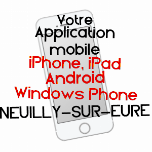 application mobile à NEUILLY-SUR-EURE / ORNE