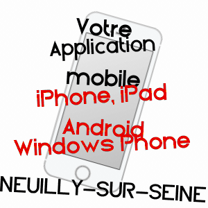 application mobile à NEUILLY-SUR-SEINE / HAUTS-DE-SEINE