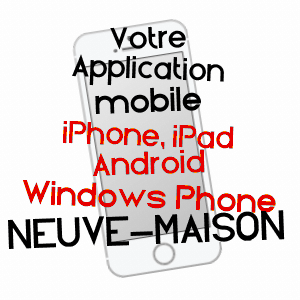 application mobile à NEUVE-MAISON / AISNE