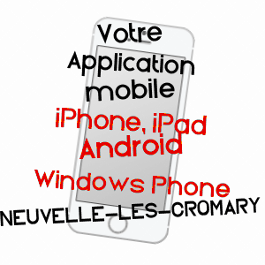 application mobile à NEUVELLE-LèS-CROMARY / HAUTE-SAôNE
