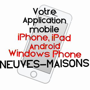 application mobile à NEUVES-MAISONS / MEURTHE-ET-MOSELLE