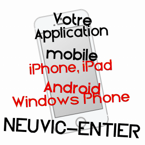 application mobile à NEUVIC-ENTIER / HAUTE-VIENNE