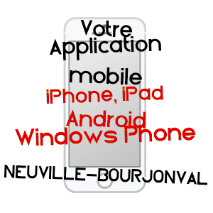 application mobile à NEUVILLE-BOURJONVAL / PAS-DE-CALAIS