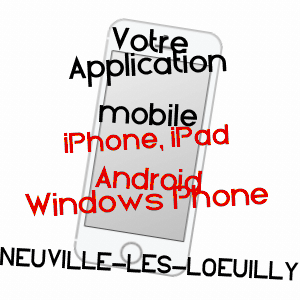 application mobile à NEUVILLE-LèS-LOEUILLY / SOMME