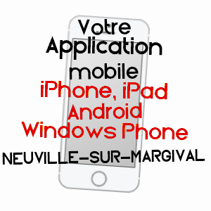 application mobile à NEUVILLE-SUR-MARGIVAL / AISNE
