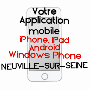 application mobile à NEUVILLE-SUR-SEINE / AUBE