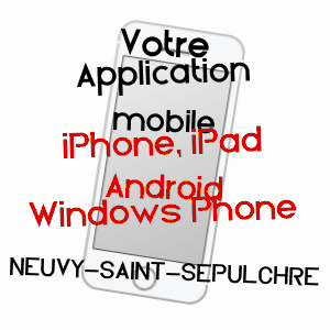 application mobile à NEUVY-SAINT-SéPULCHRE / INDRE