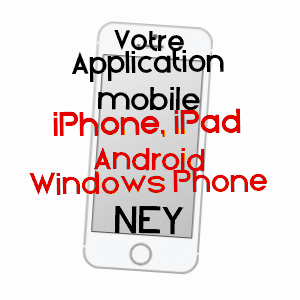 application mobile à NEY / JURA