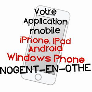 application mobile à NOGENT-EN-OTHE / AUBE