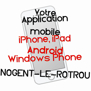 application mobile à NOGENT-LE-ROTROU / EURE-ET-LOIR