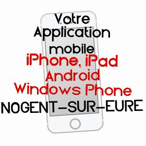 application mobile à NOGENT-SUR-EURE / EURE-ET-LOIR