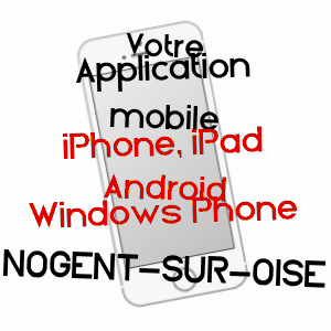 application mobile à NOGENT-SUR-OISE / OISE
