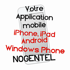 application mobile à NOGENTEL / AISNE